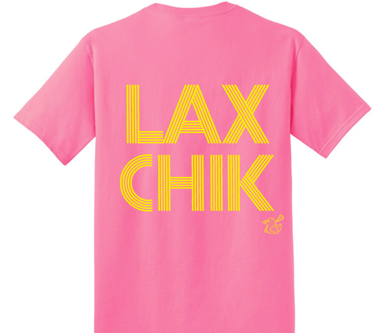 Lax Chik T-Shirt * Neon Pink